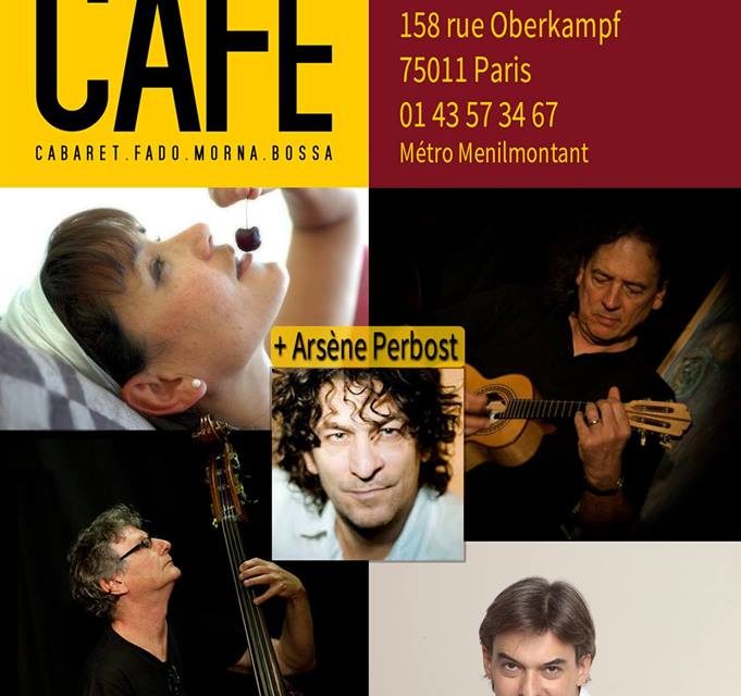 Lisbonne Café+Arsène Perbost au Café de Paris 11 MARS 🗓