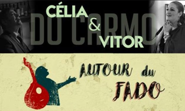 5 Avril 2018 Autour du Fado – Celia & Vitor do Carmo – 🗓