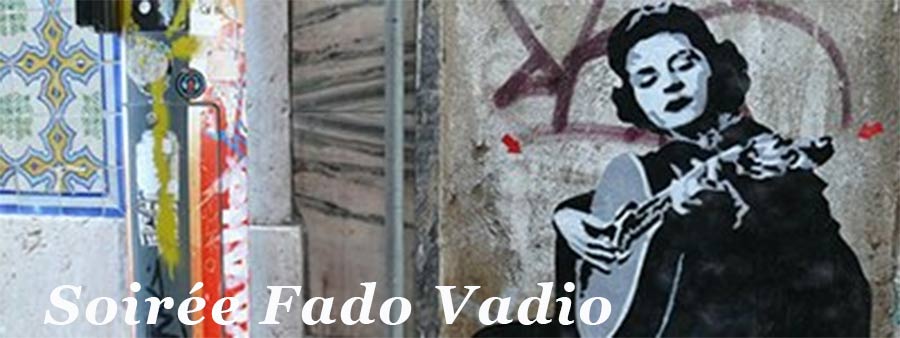 15 MARS 2018 Soirée Fado Vadio 🗓