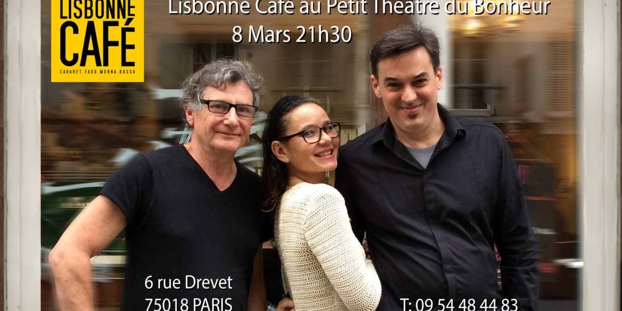 Lisbonne Café au « Petit Théâtre du Bonheur Public » · 8 mars 2018 🗓