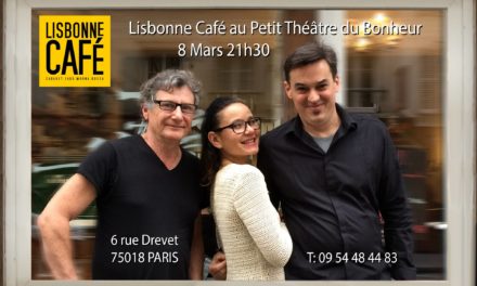 Lisbonne Café au « Petit Théâtre du Bonheur Public » · 8 mars 2018 🗓