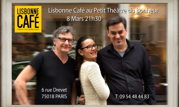 Lisbonne Café au « Petit Théâtre du Bonheur Public » · 8 mars 2018