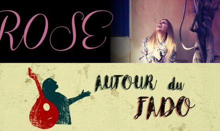 Autour du Fado – Rose – 8 mars 2018 🗓