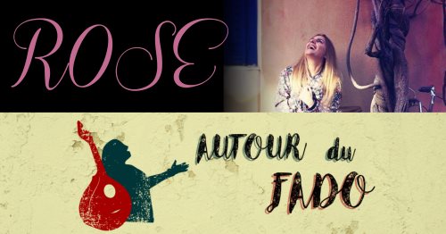 Autour du Fado – Rose – 8 mars 2018