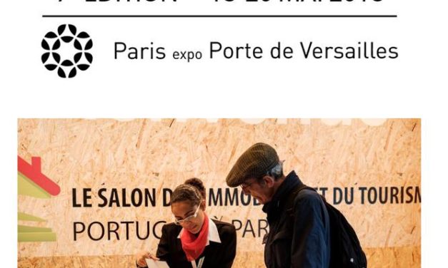 18 – 20 MAI 2018 Salon de l’immobilier et du tourisme portugais à Paris