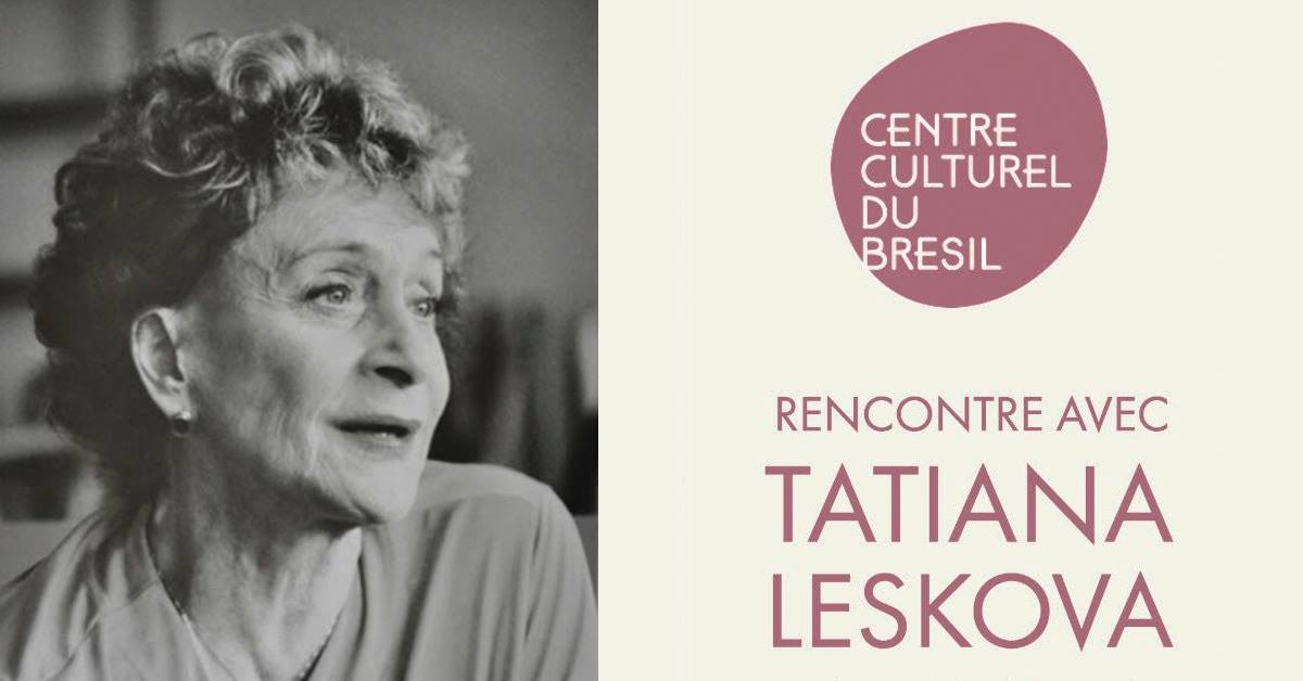 Rencontre avec Tatiana Leskova 🗓 🗺