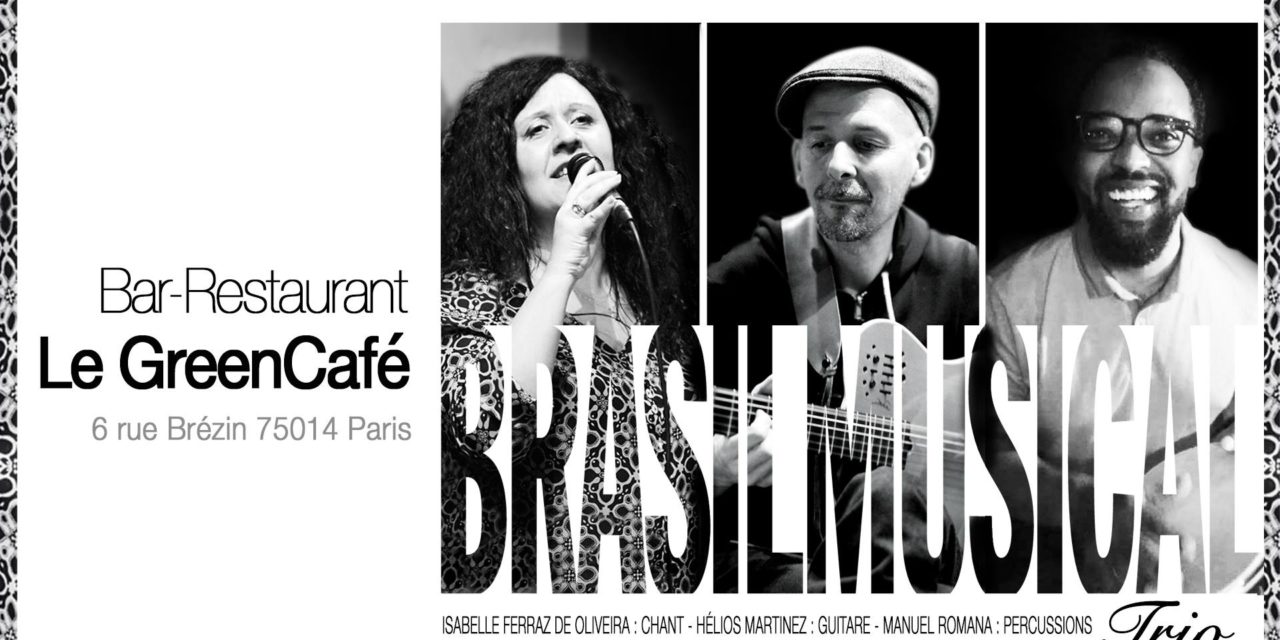 Brasil Musical Trio au Green Café 🗓 🗺