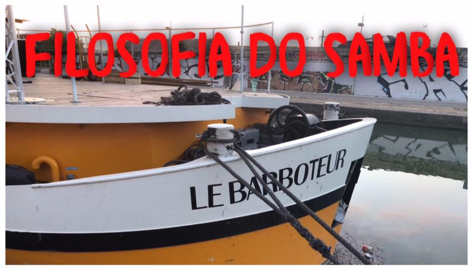 Filosofia do Samba au Canal Barboteur 🗓 🗺