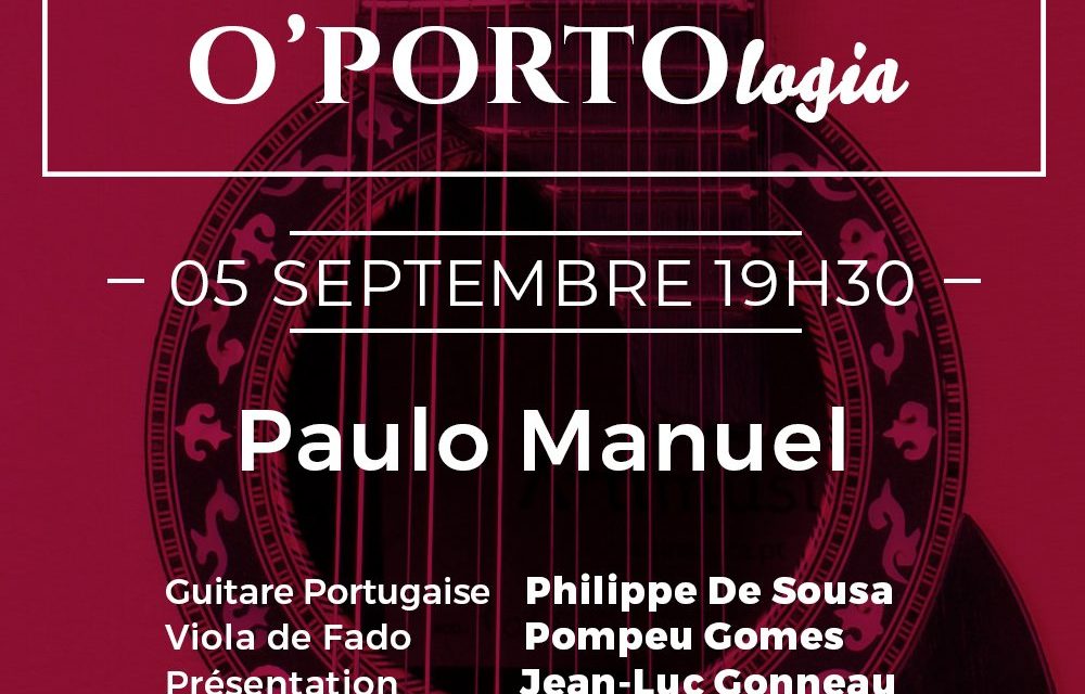 Soirée Fado O’Porto – Paulo Manuel 🗓 🗺