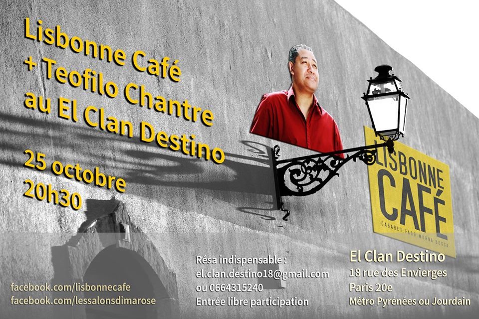 Lisbonne Café +Teofilo Chantre au El Clan Destino 🗓 🗺