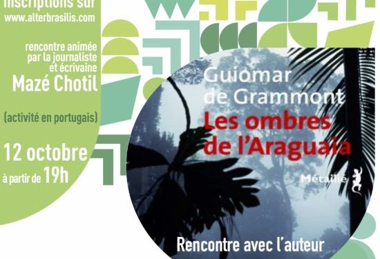 Rencontre littéraire :  Guiomar de Grammont – Les ombres de L’Araguaia